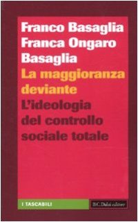 cover of the book La maggioranza deviante. L'ideologia del controllo sociale totale