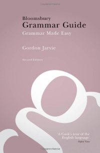 cover of the book Bloomsbury grammar guide: Grammar made easy