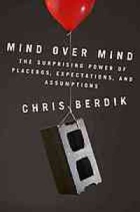 cover of the book Mind over mind : the surprising power of expectations