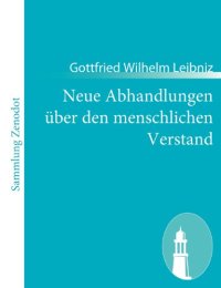 cover of the book Neue abhandlungen ber den menschlichen verstand : nouveaux essais sur l'entendement humain