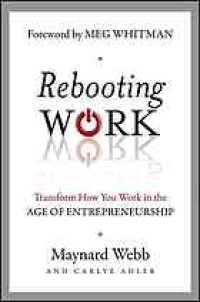 cover of the book Rebooting work : transform how you work in the age of entrepreneurship