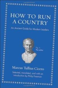 cover of the book How to Run a Country: An Ancient Guide for Modern Leaders