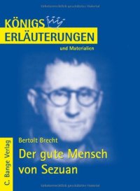 cover of the book Erläuterungen zu Bertolt Brecht Der gute Mensch von Sezuan