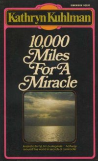 cover of the book 10,000 miles for a miracle