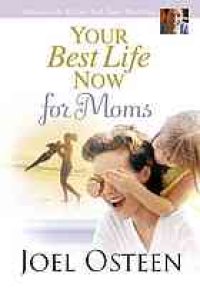 cover of the book Your best life now for moms