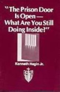 cover of the book The prison door is open-what are you still doing inside?'