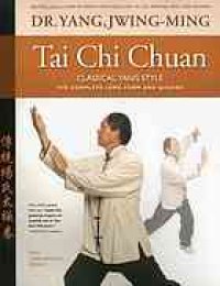 cover of the book Tai chi chuan : classical Yang style : the complete long form and qigong