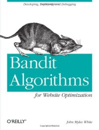 cover of the book Bandit Algorithms for Website Optimization