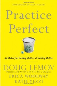 cover of the book Practice Perfect: 42 Rules for Getting Better at Getting Better