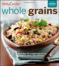 cover of the book Betty Crocker Whole Grains