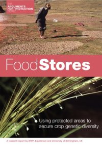 cover of the book Food stores: Using protected areas to secure crop genetic diversity