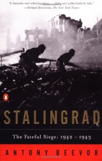 cover of the book Stalingrad: The Fateful Siege: 1942-1943