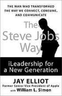 cover of the book The Steve Jobs way : iLeadership for a new generation. Summary