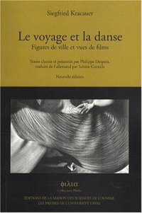 cover of the book Le voyage et la danse: figures de ville et vues de films