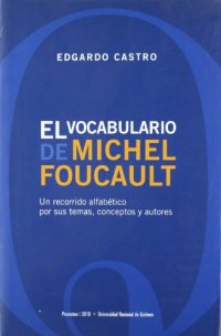 cover of the book Vocabulario de Michel Foucault: un recorrido alfabético por sus temas, conceptos y autores