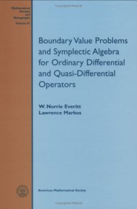 cover of the book Boundary Value Problems and Symplectic Algebra for Ordinary Differential and Quasi-differential Operators