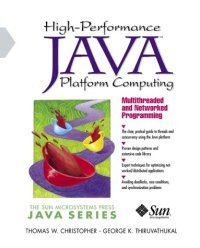 cover of the book High-Performance Java Platform Computing: Multithreaded and Networked Programming