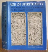 cover of the book Age of spirituality: Late antique and early Christian art, third to seventh century