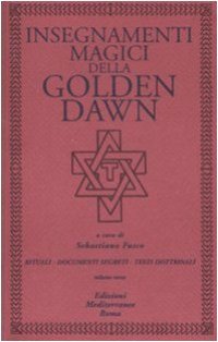 cover of the book Insegnamenti magici della Golden Dawn. Rituali, documenti segreti, testi dottrinali vol. 3