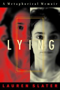 cover of the book Lying: A Metaphorical Memoir