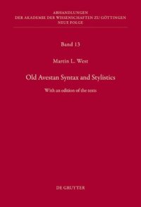 cover of the book Old Avestan Syntax and Stylistics: With an Edition of the Texts