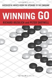 cover of the book Winning Go: Successful Moves from the Opening to the Endgame