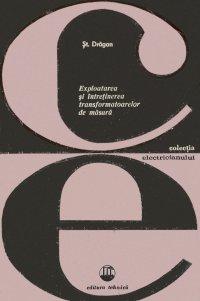 cover of the book Exploatarea şi întreţinerea transformatoarelor de măsură