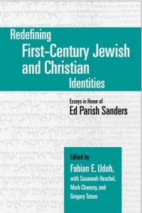 cover of the book Redefining First-Century Jewish and Christian Identities: Essays in Honor of Ed Parish Sanders