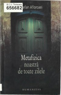 cover of the book Metafizica noastra de toate zilele