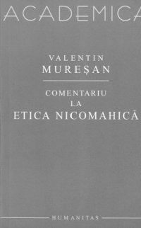 cover of the book Comentariu la Etica Nicomahica