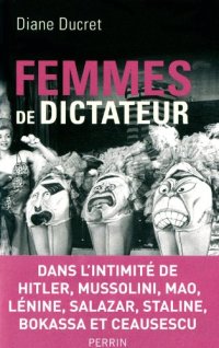 cover of the book Femmes de dictateur