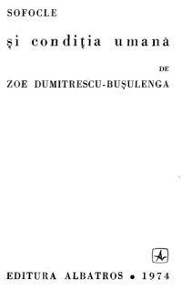 cover of the book Sofocle Si Conditia Umana