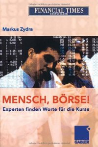 cover of the book Mensch, Börse! : Experten finden Worte für die Kurse