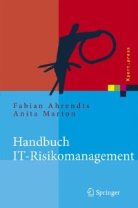 cover of the book IT-Risikomanagement leben: Wirkungsvolle Umsetzung für Projekte in der Softwareentwicklung