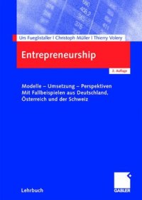 cover of the book Entrepreneurship Modelle - Umsetzung - Perspektiven ; mit Fallbeispielen aus Deutschland, Österreich und der Schweiz