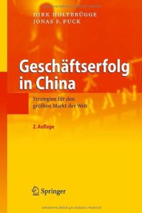 cover of the book Geschäftserfolg in China: Strategien für den größten Markt der Welt