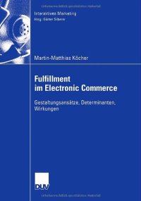 cover of the book Fulfillment im Electronic Commerce : Gestaltungsansätze, Determinanten, Wirkungen