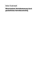 cover of the book Wertorientierte Vertriebssteuerung durch ganzheitliches Vertriebscontrolling : Konzeption für das Retailbanking