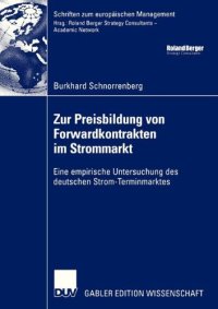 cover of the book Zur Preisbildung von Forwardkontrakten im Strommarkt : eine empirische Untersuchung des deutschen Strom-Terminmarktes