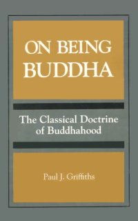 cover of the book On Being Buddha: The Classical Doctrine of Buddhahood