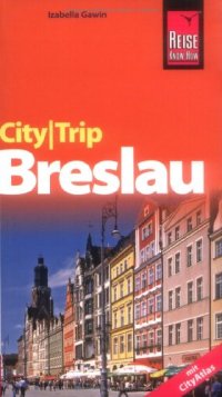 cover of the book City-Trip Breslau : mit City-Atlas