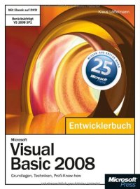 cover of the book Microsoft Visual Basic 2008 - das Entwicklerbuch : [Grundlagen, Techniken, Profi-Know-how ; berücksichtigt VS 2008 SP1]