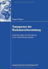 cover of the book Transparenz der Risikoberichterstattung : Anforderungen und Umsetzung in der Unternehmenspraxis