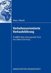 cover of the book Verhaltensorientierte Verkaufsführung : ProMES: Eine wirkungsvolle Form des Sales Coachings