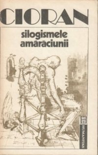 cover of the book Silogismele amaraciunii