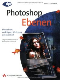 cover of the book Photoshop Ebenen [Photoshops wichtigstes Werkzeug genau erklärt]