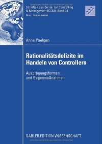 cover of the book Rationalitätsdefizite im Handeln von Controllern : Ausprägungsformen und Gegenmaßnahmen