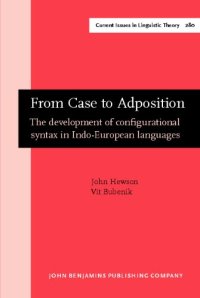 cover of the book From Case to Adposition: The development of configurational syntax in Indo-European languages