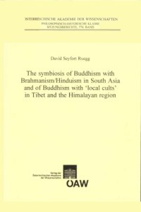 cover of the book The Symbiosis of Buddhism with Brahmanism/Hinduism in South Asia and of Buddhism with 'local cults' in Tibet and the Himalayan region