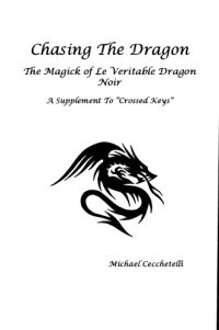 cover of the book Chasing the Dragon: The Magick of the Veritable Dragon Noir